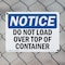 Signmission Do Not Load Over Top Of Container, 10 in W x Rectangle, Plastic OS-2PACK-NS-P-710-L-15463 - alternate 5